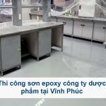 Thi công sơn epoxy công ty dược phẩm tại Vĩnh Phúc